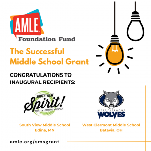 AMLE Announces Inaugural Successful Middle School Grant Awardees